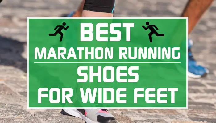 Best Marathon Shoes For Wide Feet